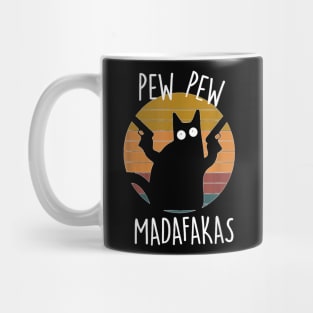 Funny Cat  Retro Design Pew Pew Madafakas Mug